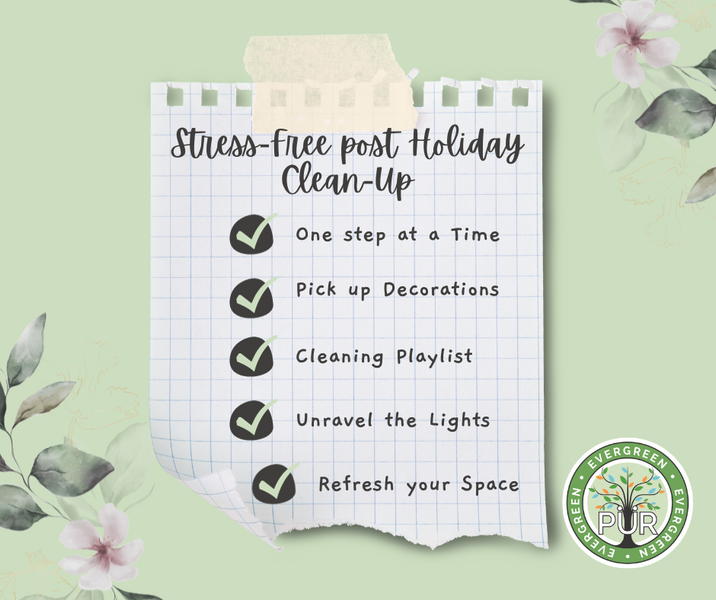 New Year, New Clean: PÜR Evergreen’s Stress-Free Post-Holiday Clean-Up Guide