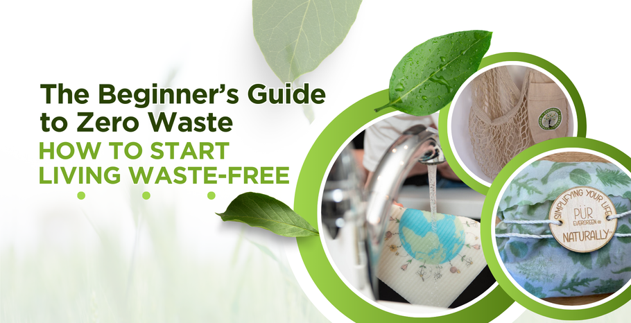 The Beginner’s Guide to Zero Waste: How to Start Living Waste-Free