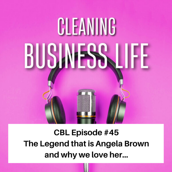 CBL Episode #45 The Legend that is Angela Brown and why we love her...