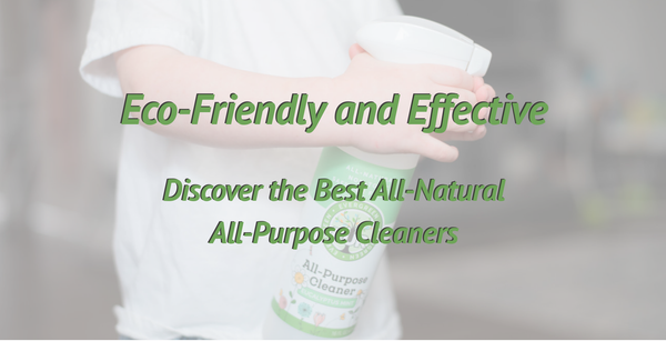 Eco Friendly and Effective All-Natural All-Purpose Cleaners