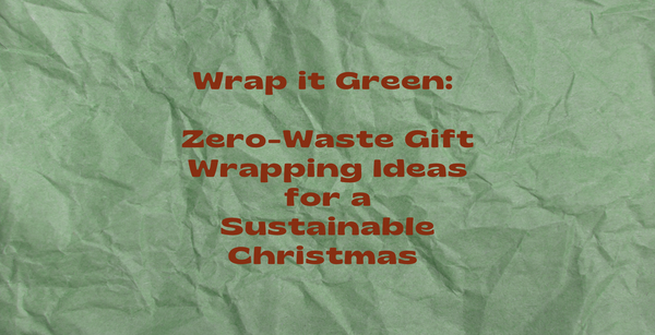 wrap it green zero waste gift wrapping ideas for a sustainable christmas
