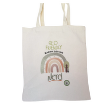 Load image into Gallery viewer, white canvas tote that reads eco friendly earth loving nerd and a rainbow