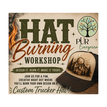 Load image into Gallery viewer, Hat Burning Workshop | October 9