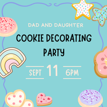 Load image into Gallery viewer, Dad &amp; Daughter Night | September 11
