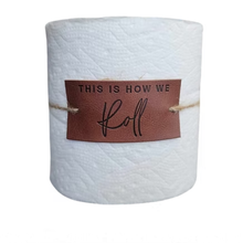 Load image into Gallery viewer, Funny Toilet Paper Roll Wrap – Leather Toilet Paper Decor with Sassy Saying