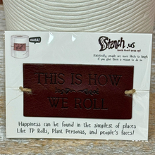 Load image into Gallery viewer, Funny Toilet Paper Roll Wrap – Leather Toilet Paper Decor with Sassy Saying